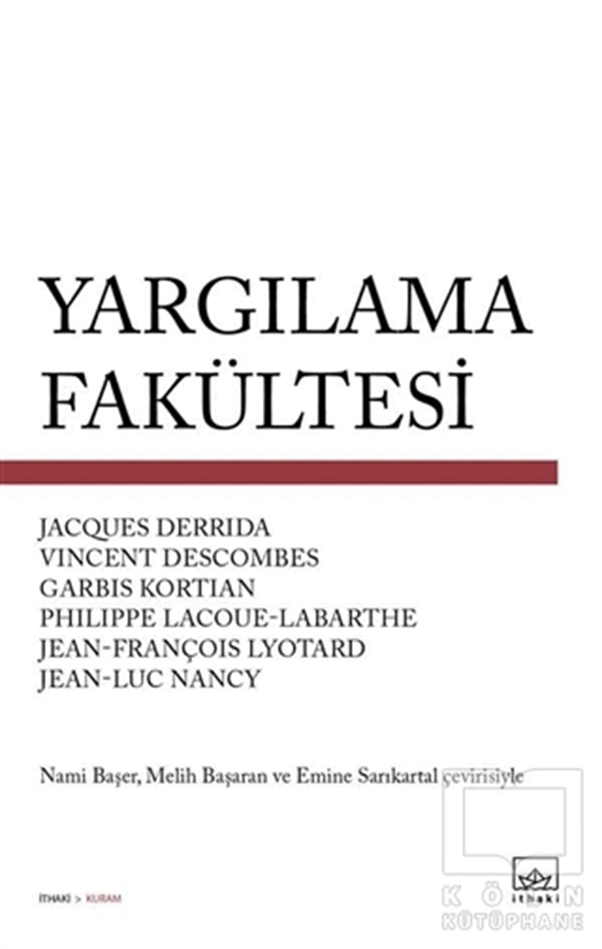 Jacques DerridaEleştiri, İnceleme, KuramYargılama Fakültesi