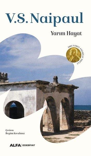 V. S. NaipaulDünya RomanYarım Hayat