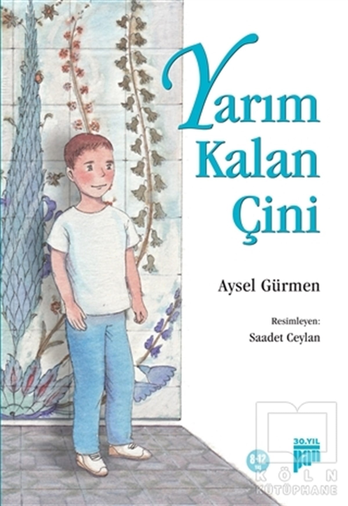Aysel GürmenRoman-ÖyküYarım Kalan Çini