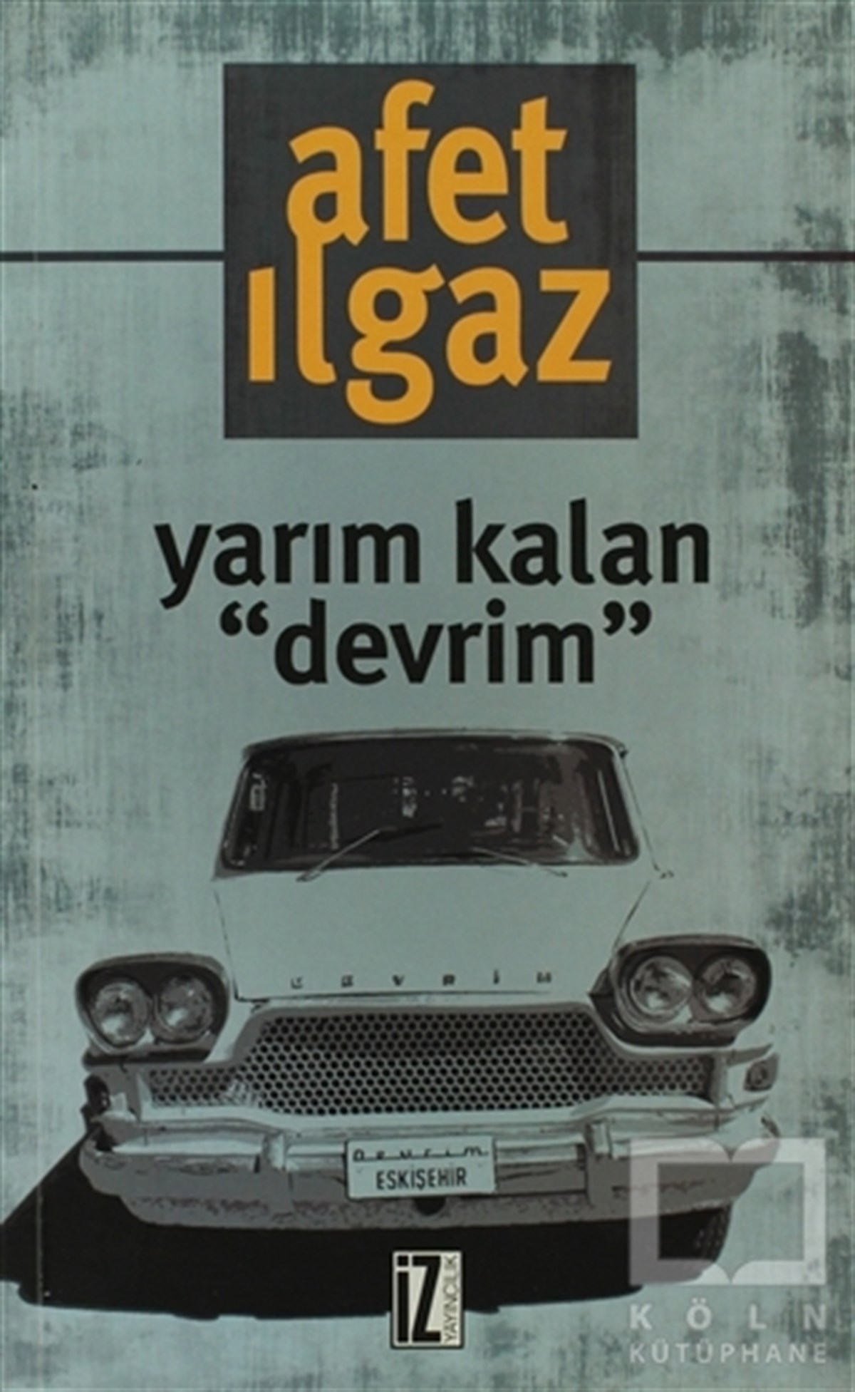 Afet IlgazDiğerYarım Kalan 