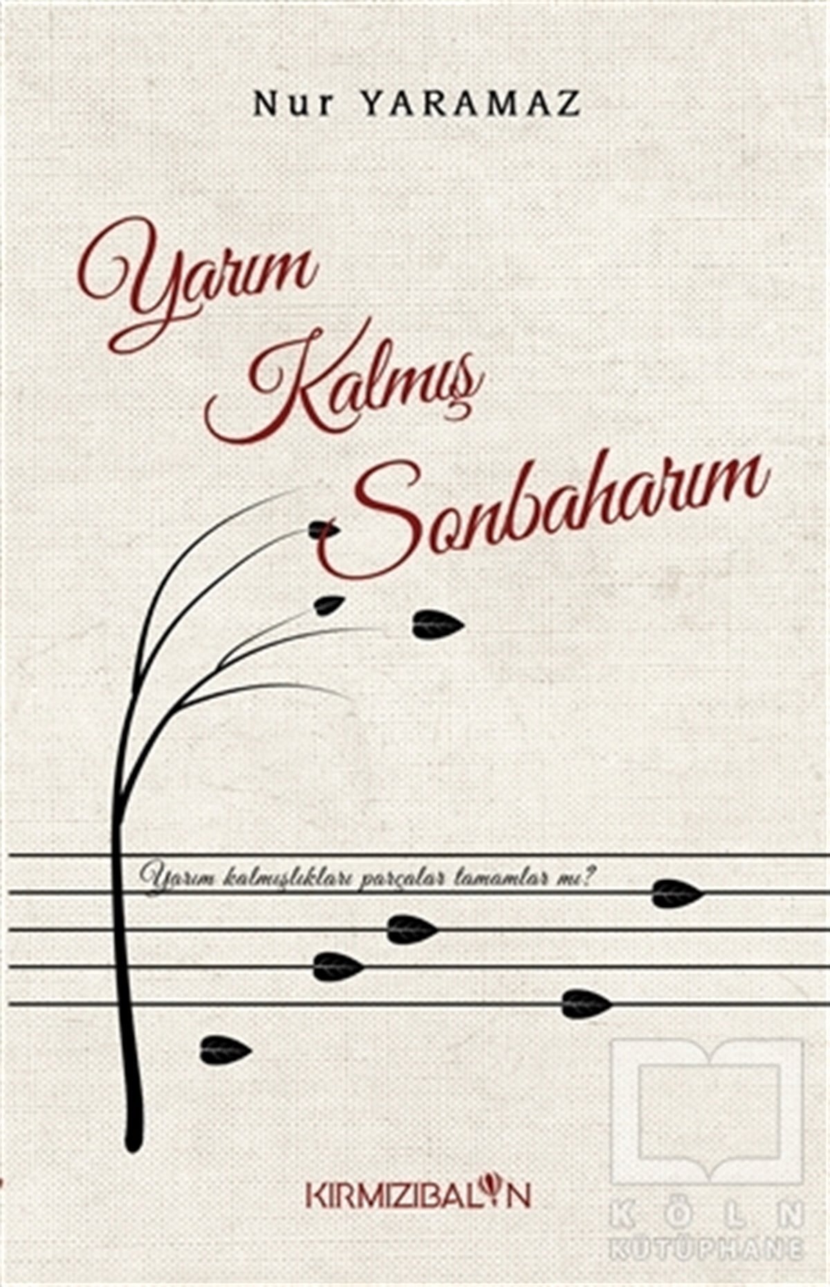 Nur YaramazTürkçe RomanlarYarım Kalmış Sonbaharım