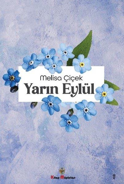 Melisa ÇiçekTürk ŞiiriYarın Eylül