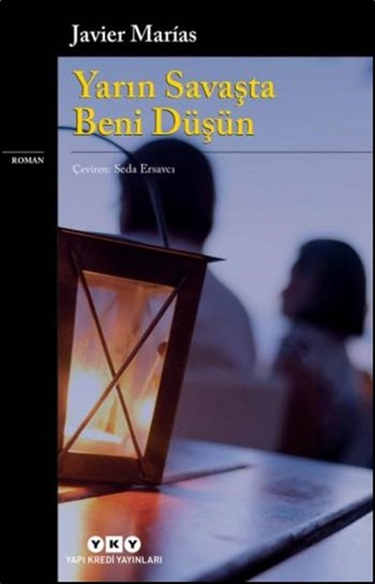 Javier MariasDünya RomanYarın Savaşta Beni Düşün
