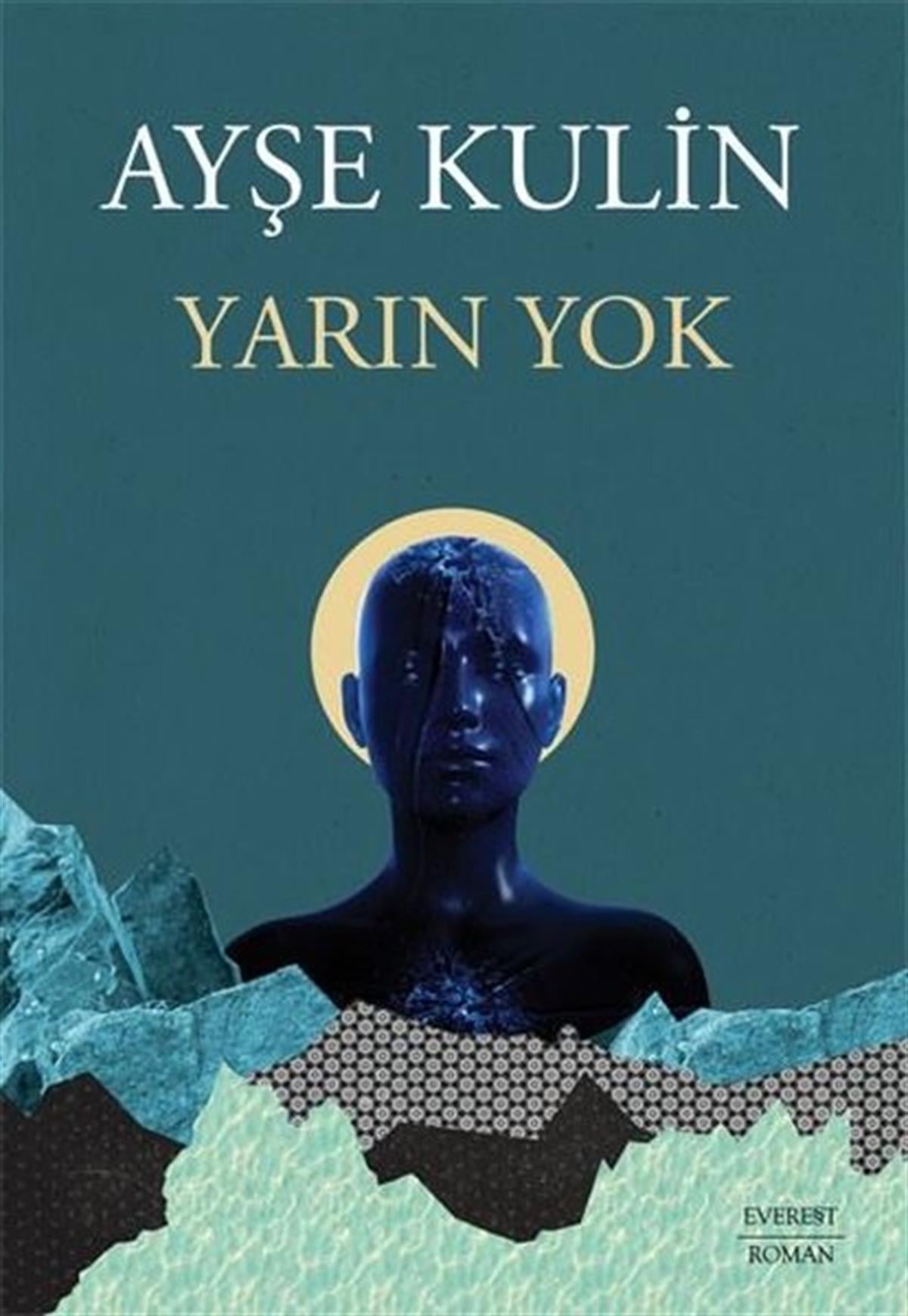 Ayşe KulinTürkiye RomanYarın Yok