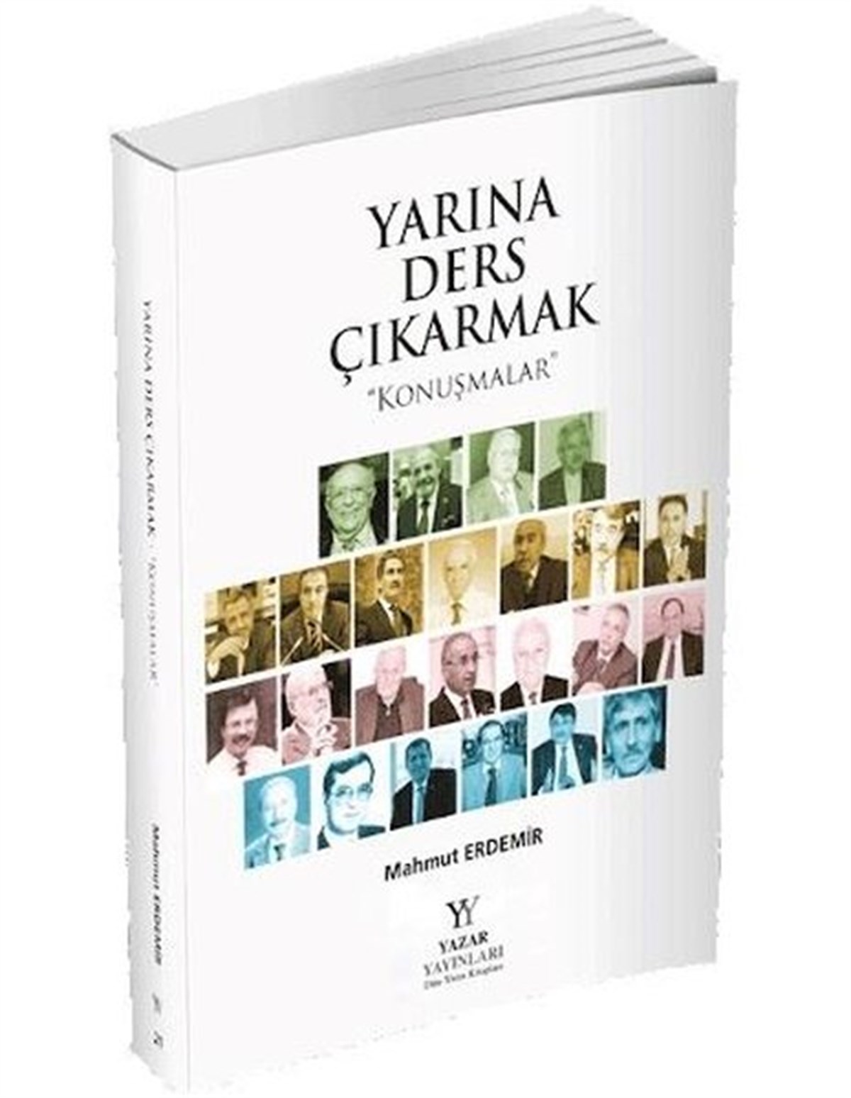 Mahmut ErdemirTürkiye Siyaseti ve Politikası KitaplarıYarına Ders Çıkarmak - Konuşmalar