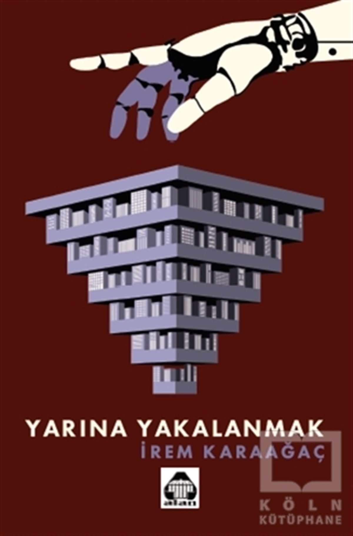 İrem KaraağaçTürkçe RomanlarYarına Yakalanmak