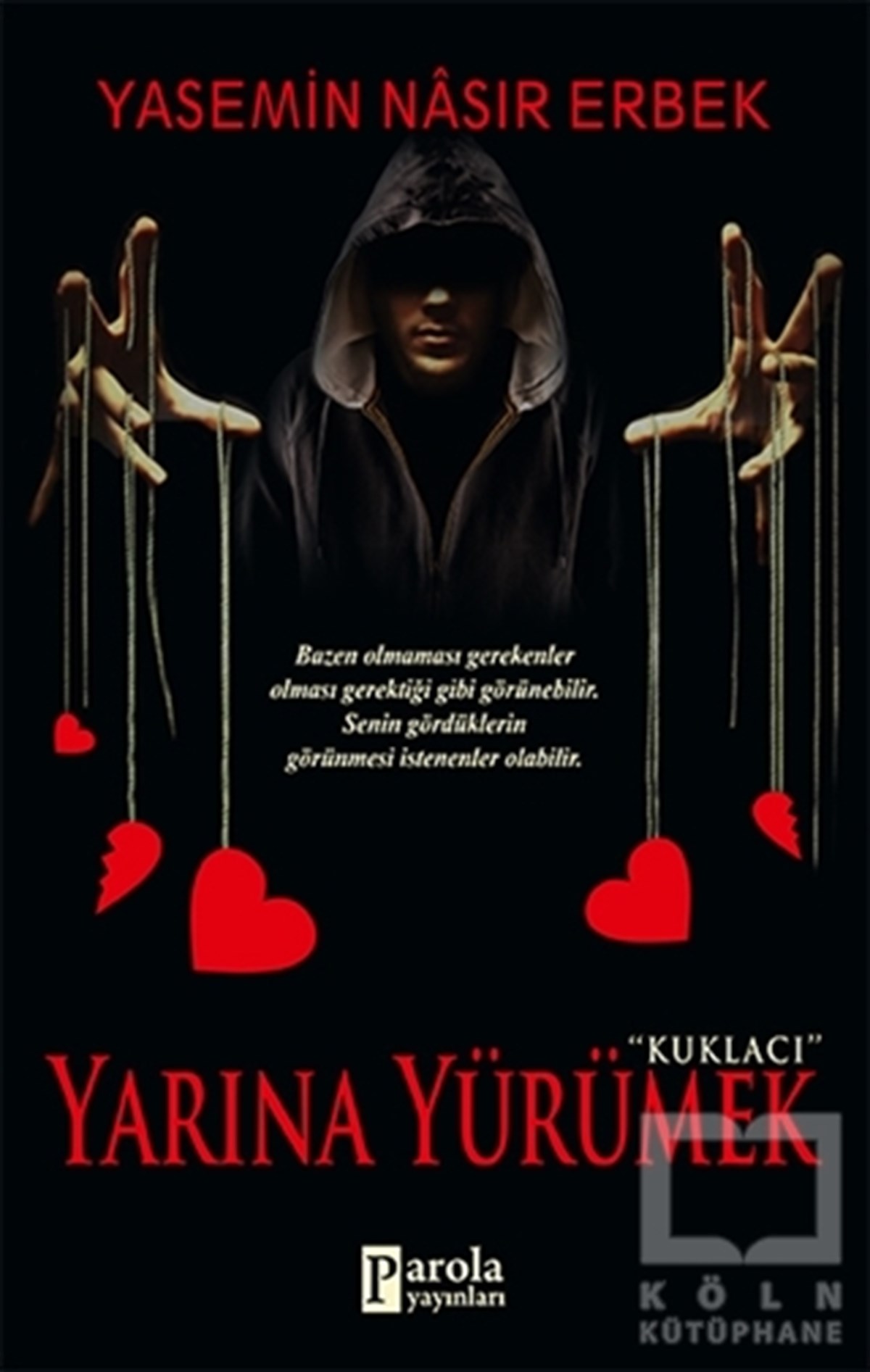 Yasemin Nasır ErbekRomanYarına Yürümek