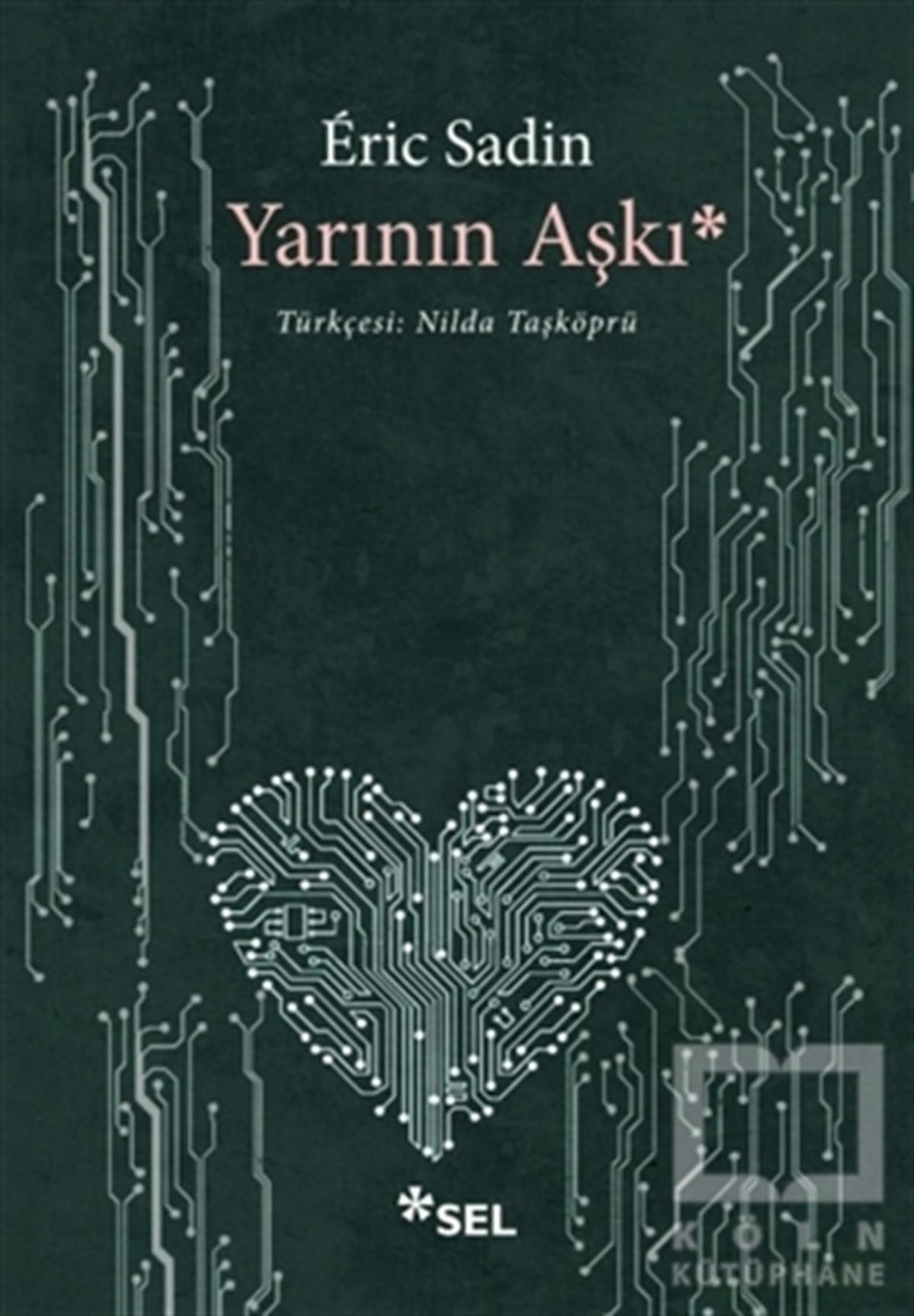 Eric SadinRomanYarının Aşkı