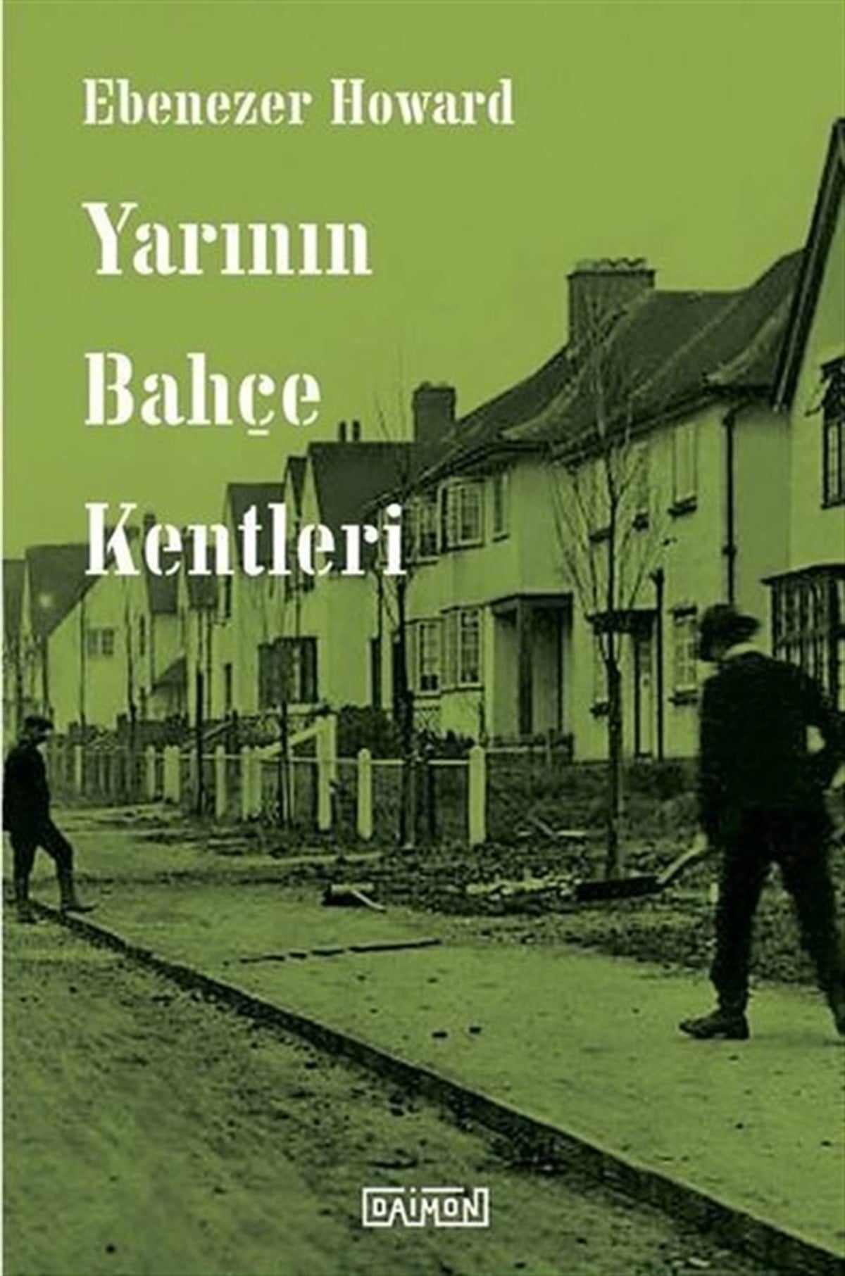 Ebenezern HowardMimarlık KitaplarıYarının Bahçe Kentleri