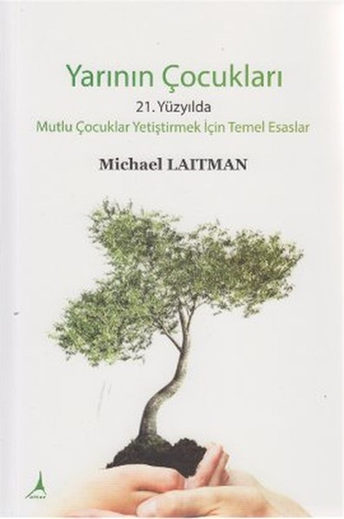 Bnei Baruch Eğitim ve Araştırma EnstitüsüAile - ÇocukYarının Çocukları