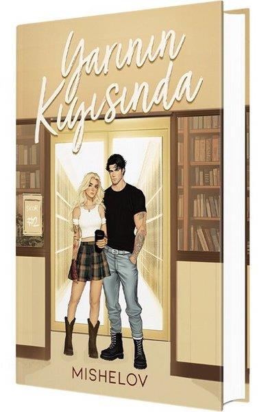 MISHELOVAşk Kitapları & Aşk RomanlarıYarının Kıyısında - Düş Serisi 2