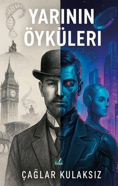 Çağlar KulaksızTürk RomaniYarının Öyküleri