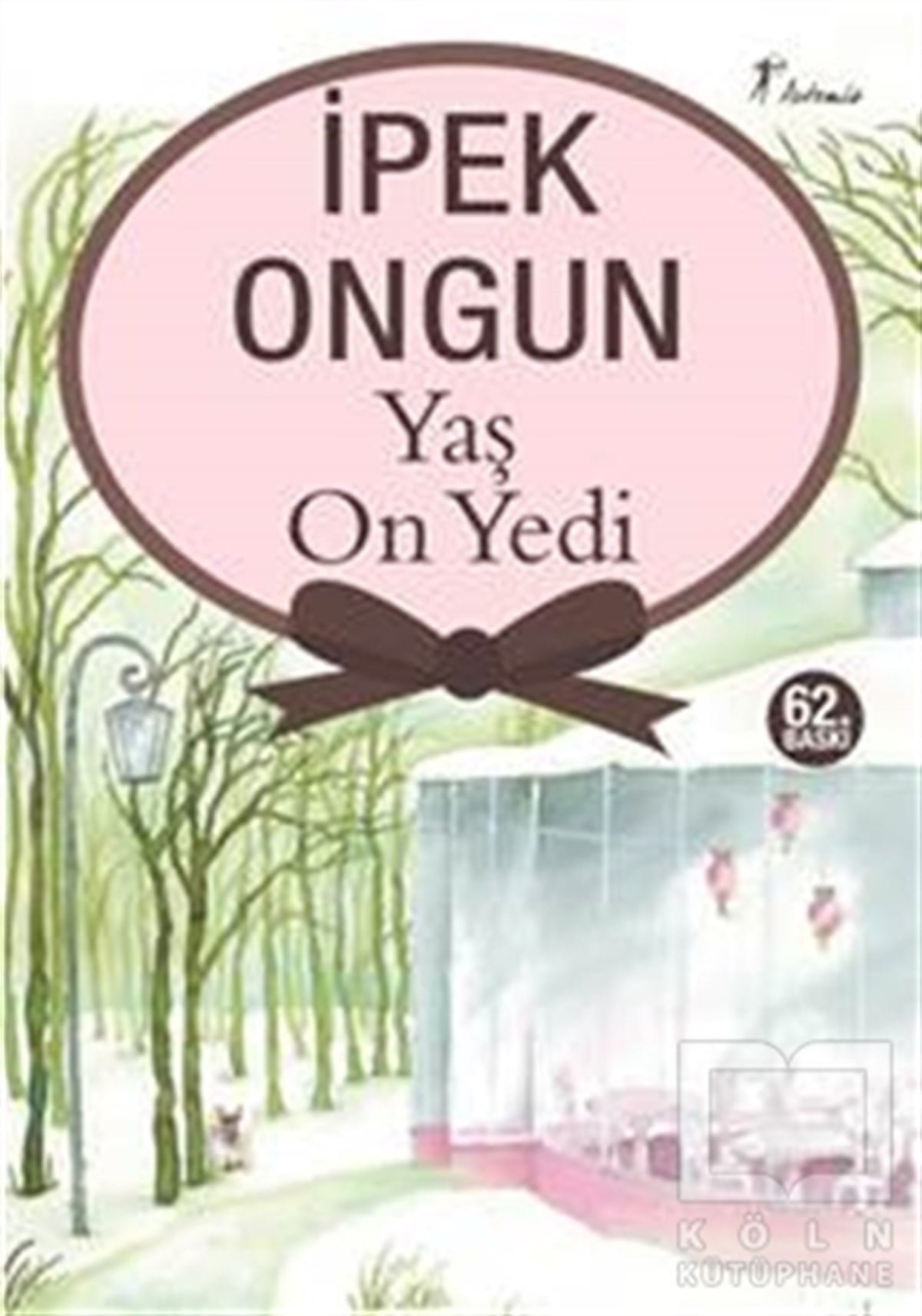 İpek OngunRomanYaş On Yedi