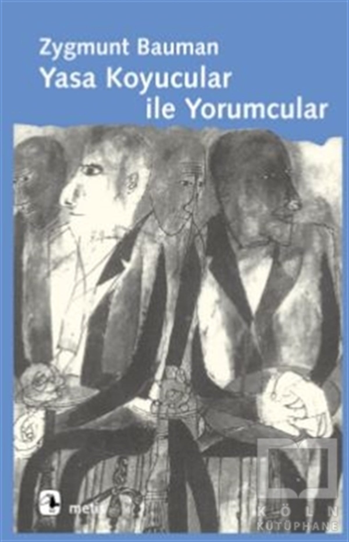 Zygmunt BaumanDiğerYasa Koyucular ile Yorumcular