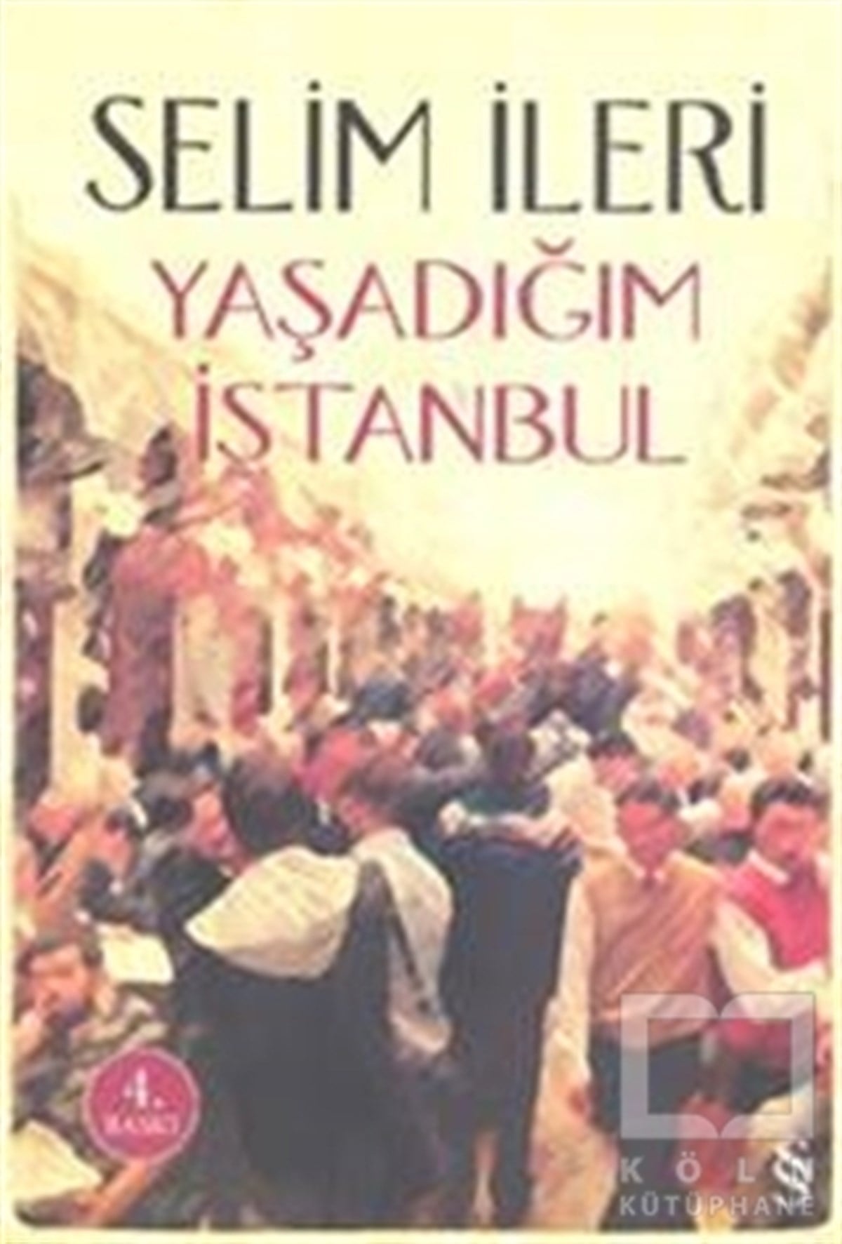 Selim İleriDenemeYaşadığım İstanbul