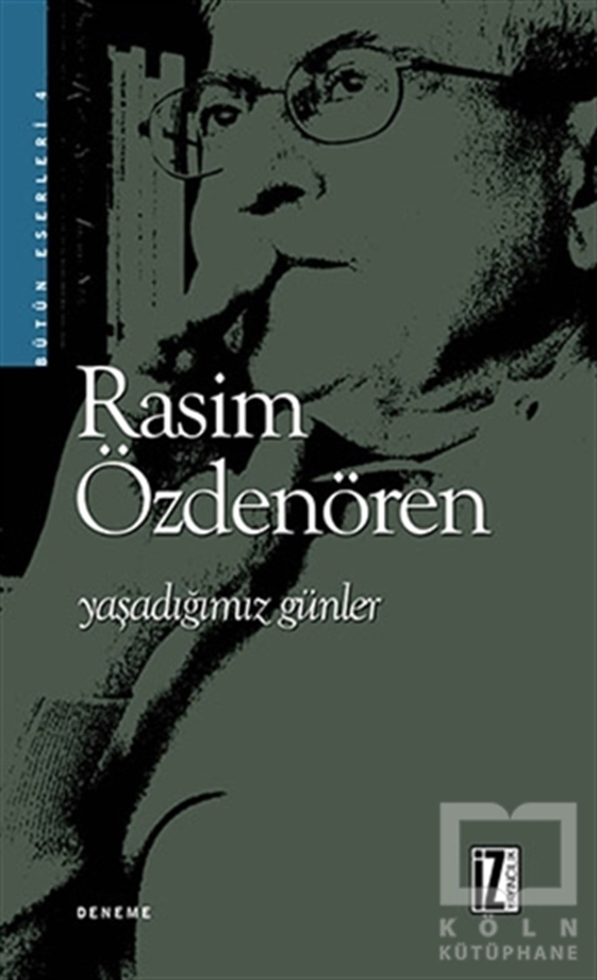 Rasim ÖzdenörenDiğerYaşadığımız Günler
