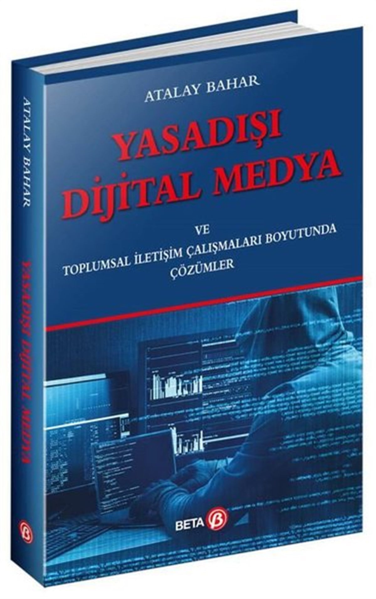 Atalay BaharHukuk Üzerine KitaplarYasadışı Dijital Medya