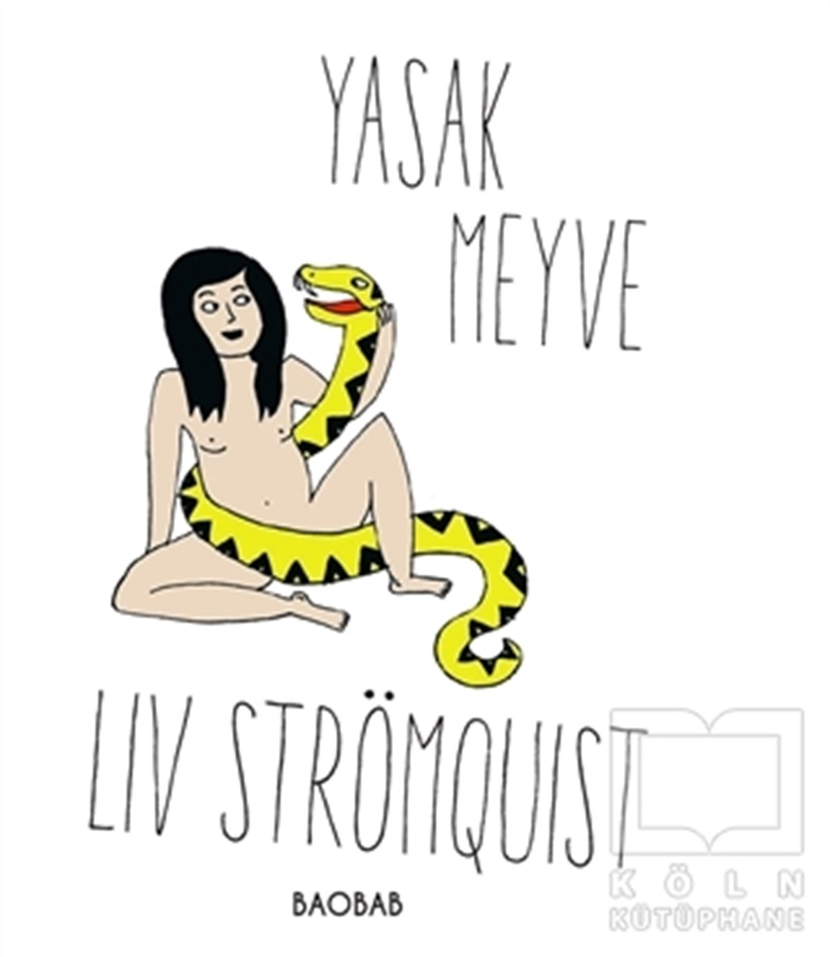 Liv StrömquistÇizgi RomanlarYasak Meyve