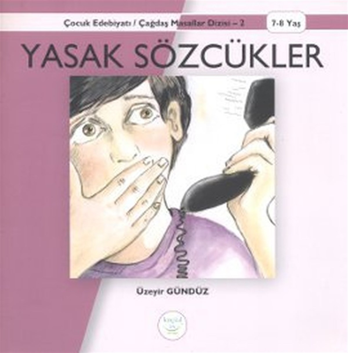 Üzeyir GündüzÇocuk Hikaye KitaplarıYasak Sözcükler