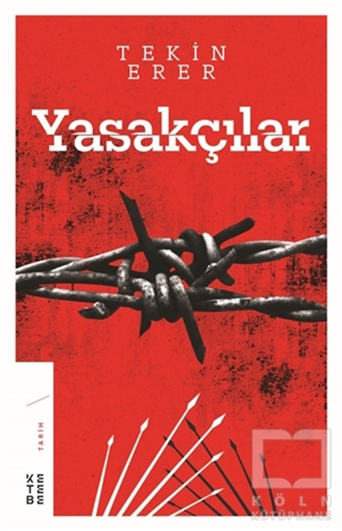 Tekin ErerAraştırma-İncelemeYasakçılar