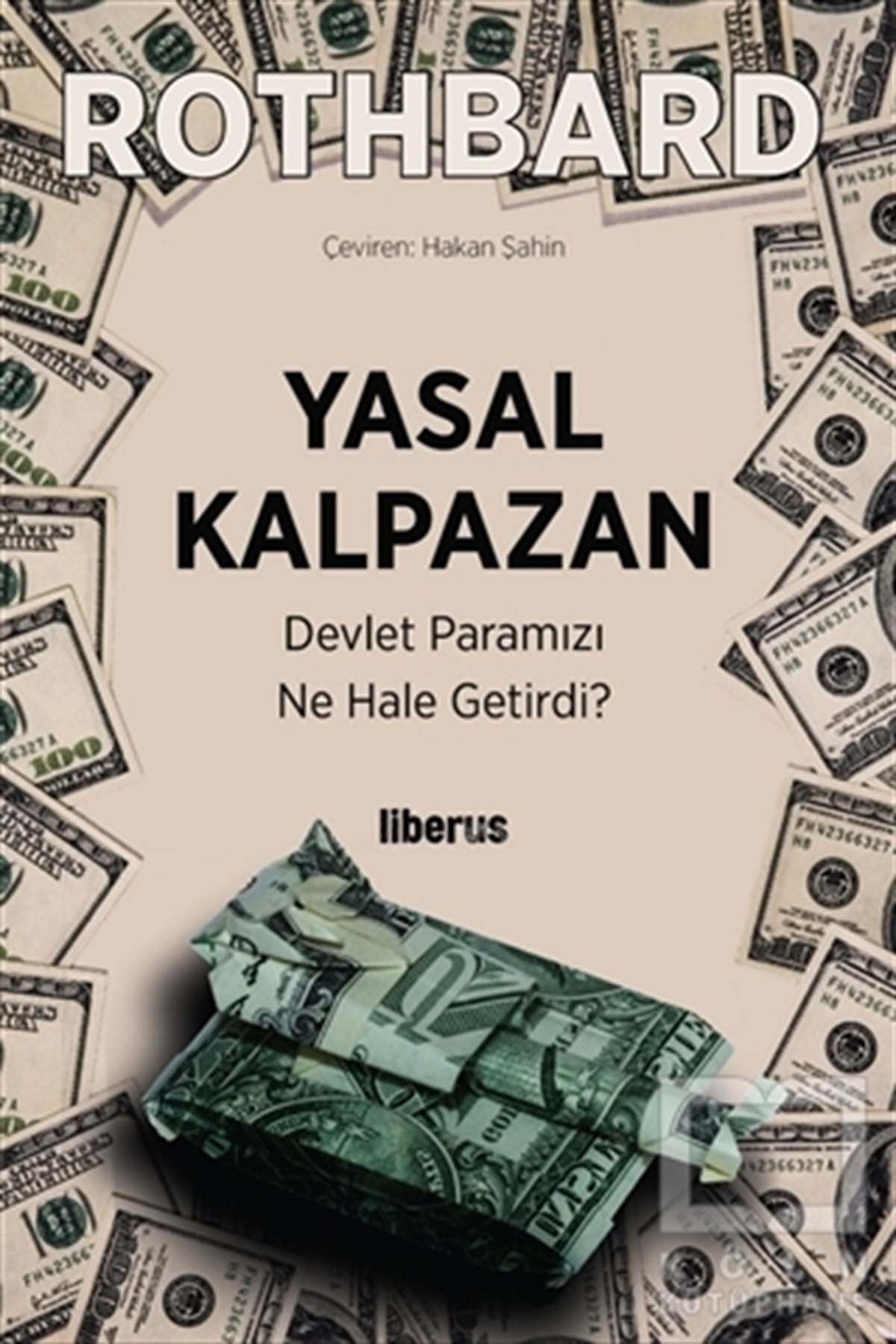 Murray N. RothbardAraştırma & İnceleme & Kuram KitaplarıYasal Kalpazan
