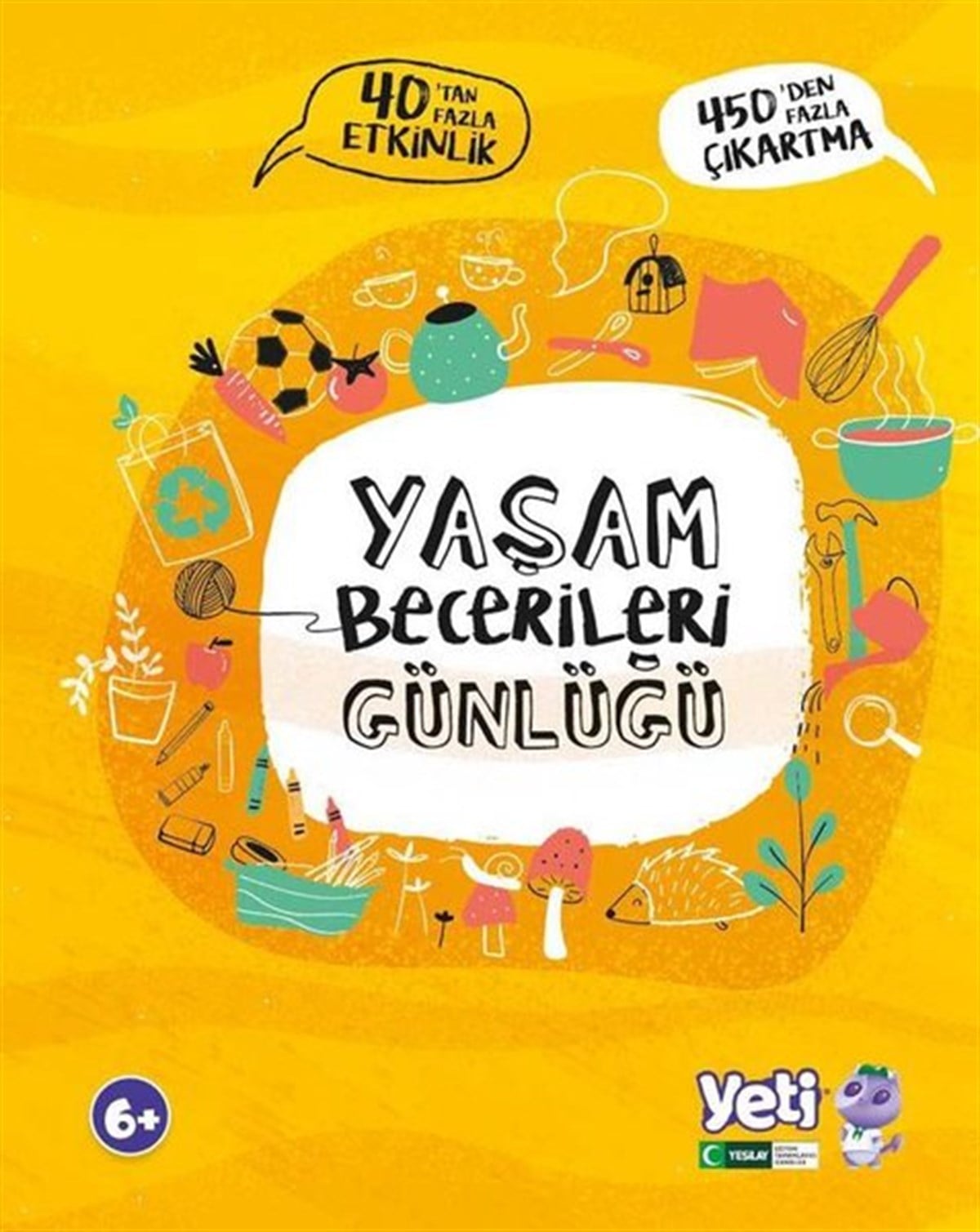 KolektifEtkinlik KitaplarıYaşam Becerileri Günlüğü - 40'tan Fazla Etkiinlik