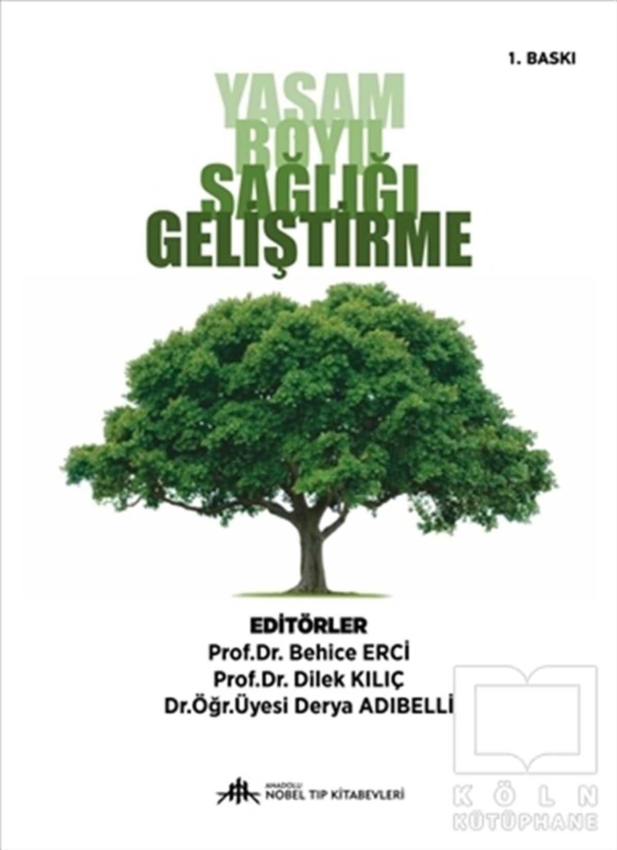 Behice ErciGenel Sağlık KitaplarıYaşam Boyu Sağlığı Geliştirme