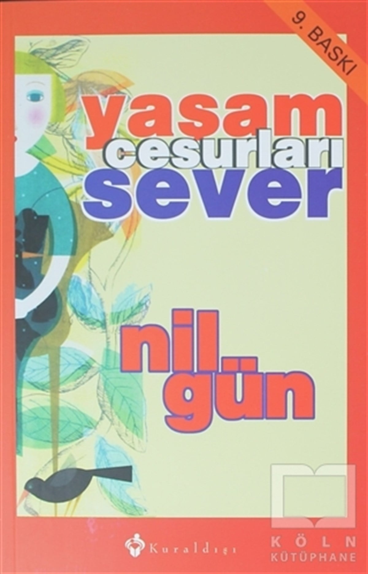 Nil GünKişisel GelişimYaşam Cesurları Sever