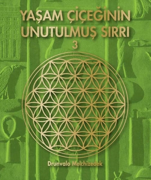 Drunvalo MelchizedekDüşünce KitaplarıYaşam Çiçeğinin Unutulmuş Sırrı 3