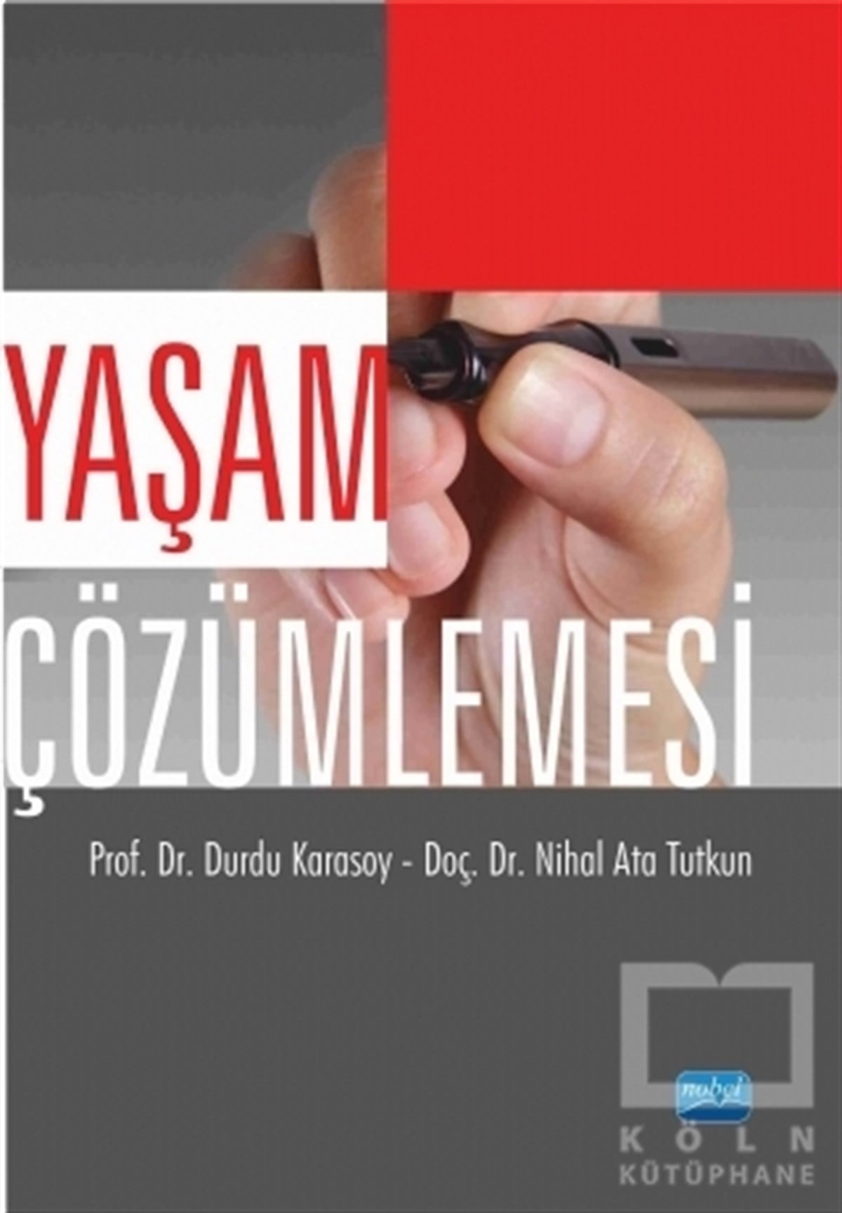 Durdu KarasoyAkademikYaşam Çözümlemesi