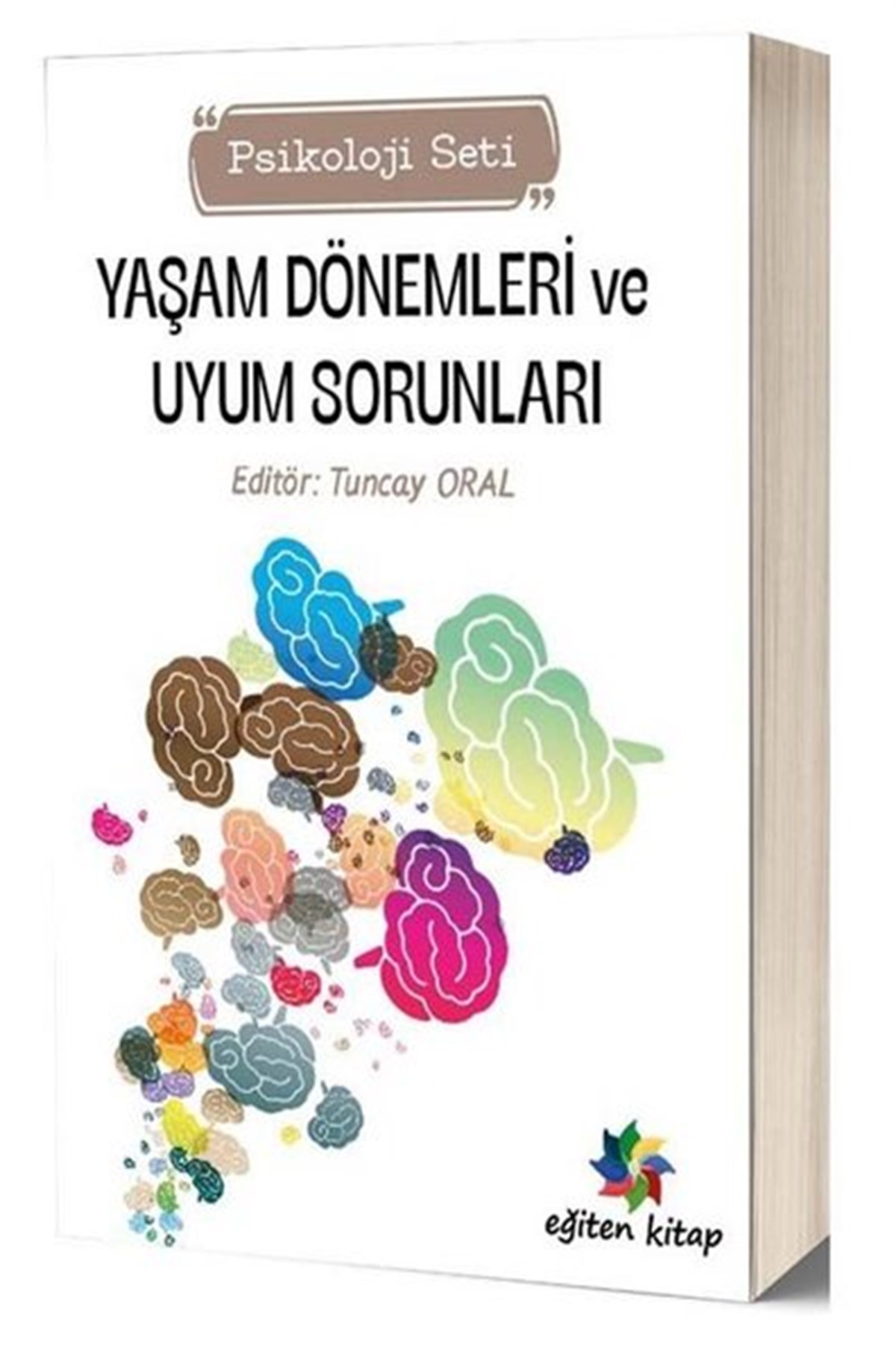 KolektifPsikoloji BilimiYaşam Dönemleri ve Uyum Sorunları Psikoloji Seti