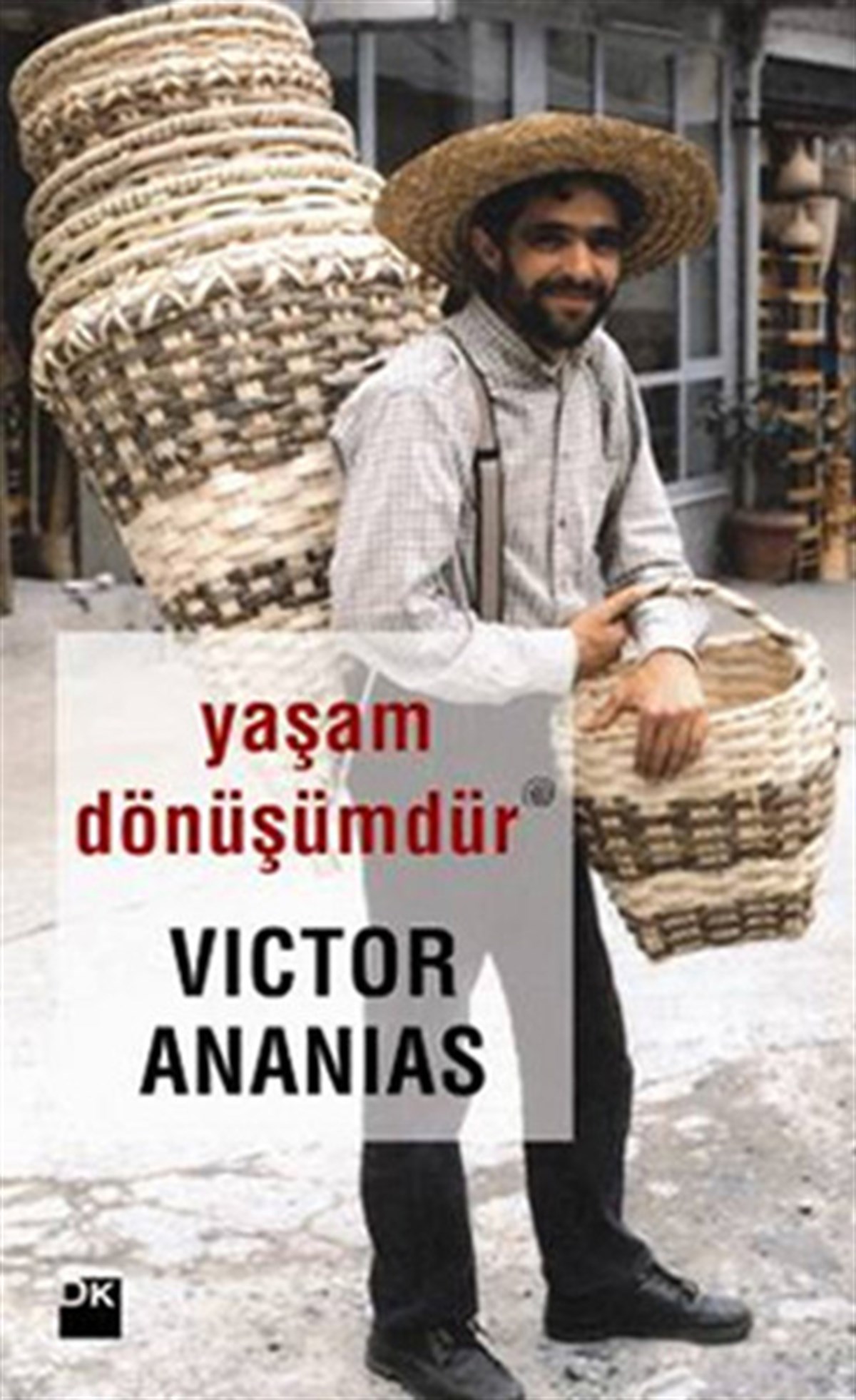 Victor AnaniasAnı & Mektup & Günlük KitaplarıYaşam Dönüşümdür