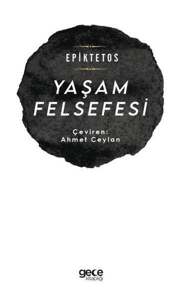 EpiktetosFelsefe BilimiYaşam Felsefesi