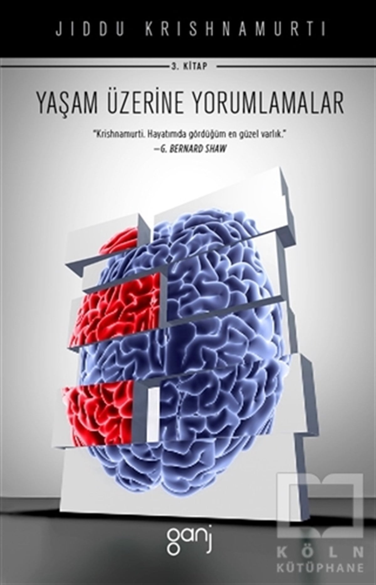 Jiddu KrishnamurtiDüşünceYaşam Üzerine Yorumlamalar 3. Kitap