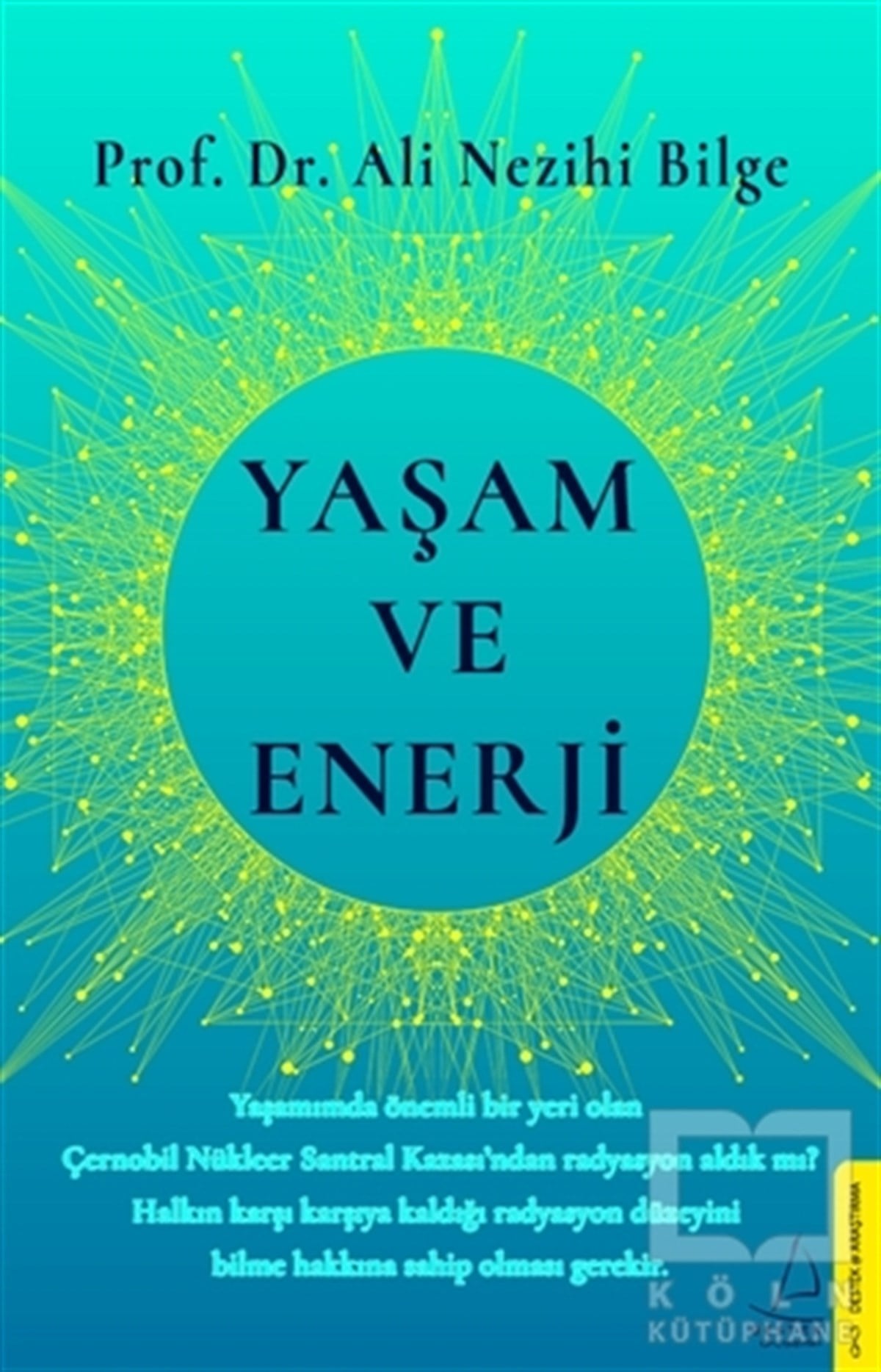 Ali Nezihi BilgeKişisel Gelişim KitaplarıYaşam ve Enerji
