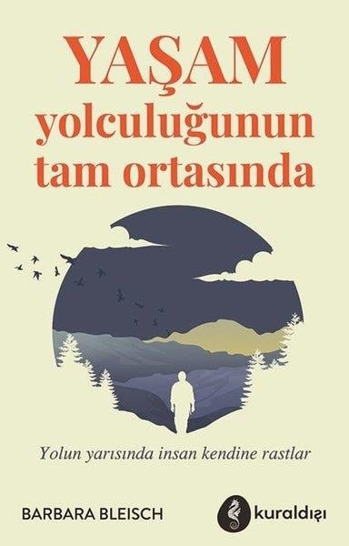 Barbara BleischPsikoloji KitaplarıYaşam Yolculuğunun Tam Ortasında