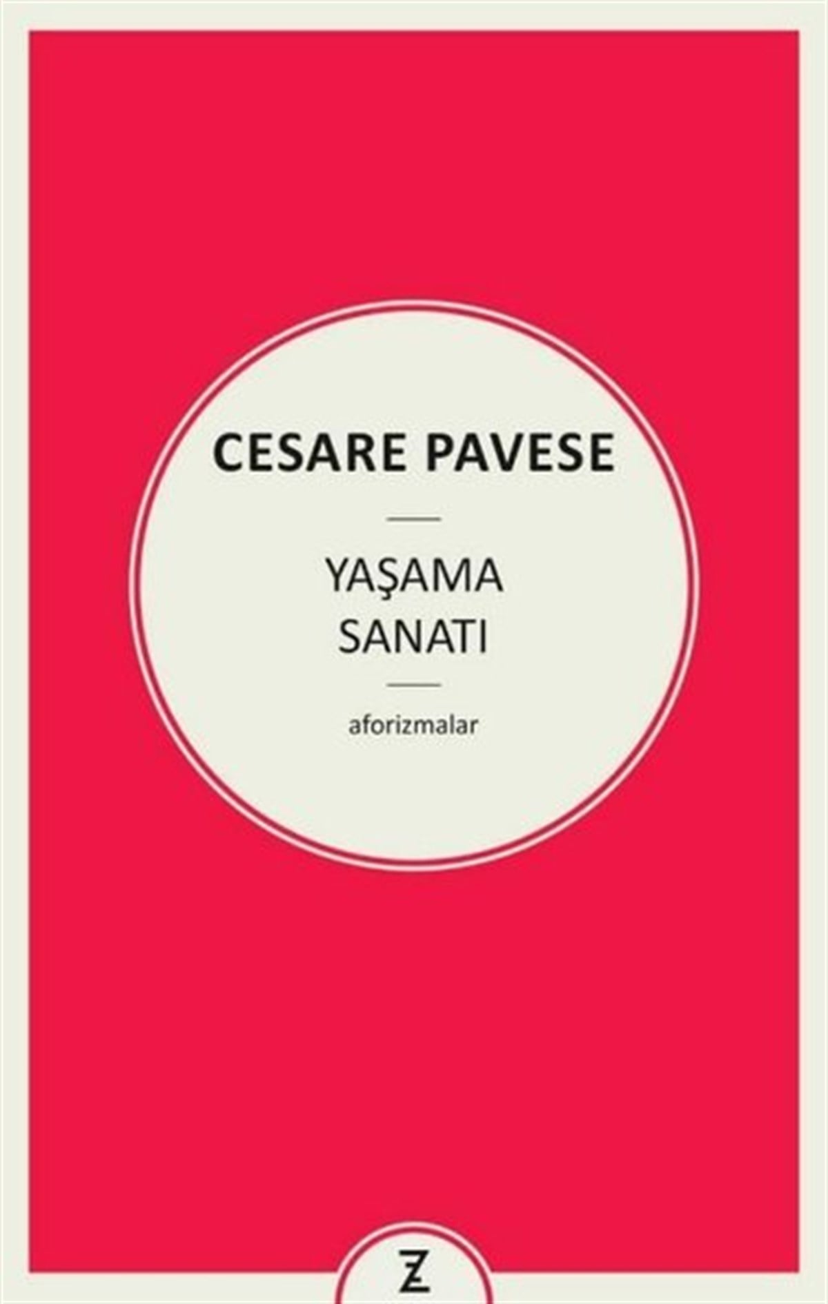 Cesare PaveseFelsefe BilimiYaşama Sanatı