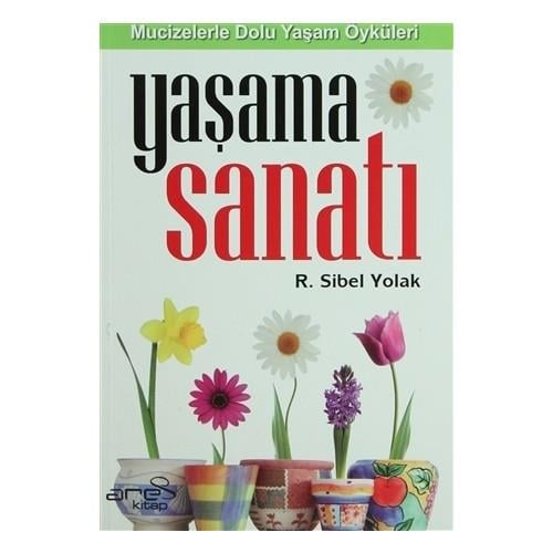 Reneta Sibel YolakEdebiyat KitaplarıYaşama Sanatı
