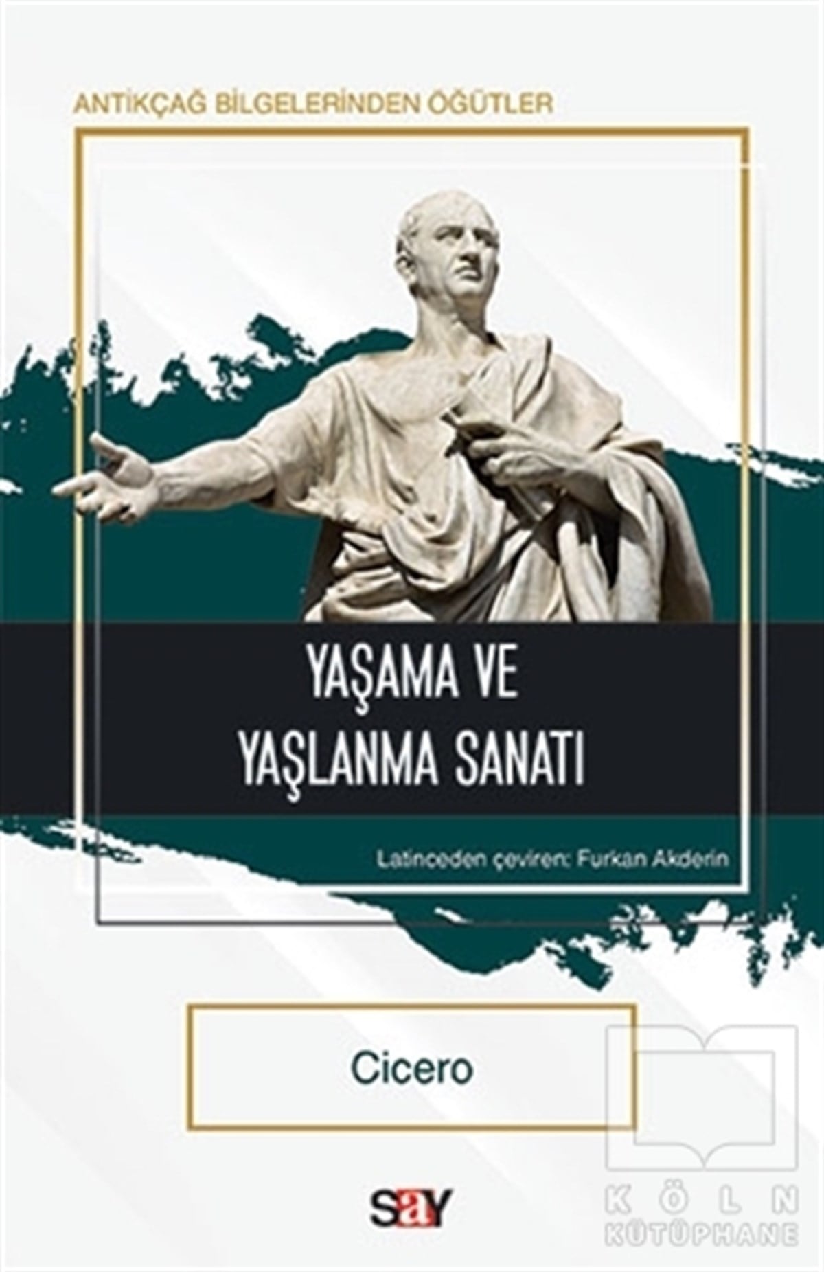 CiceroDiğerYaşama ve Yaşlanma Sanatı