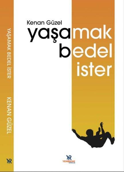 Kenan GüzelKişisel Gelişim KitaplarıYaşamak Bedel İster