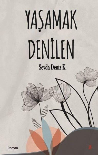 Sevda Deniz K.Türkiye RomanYaşamak Denilen