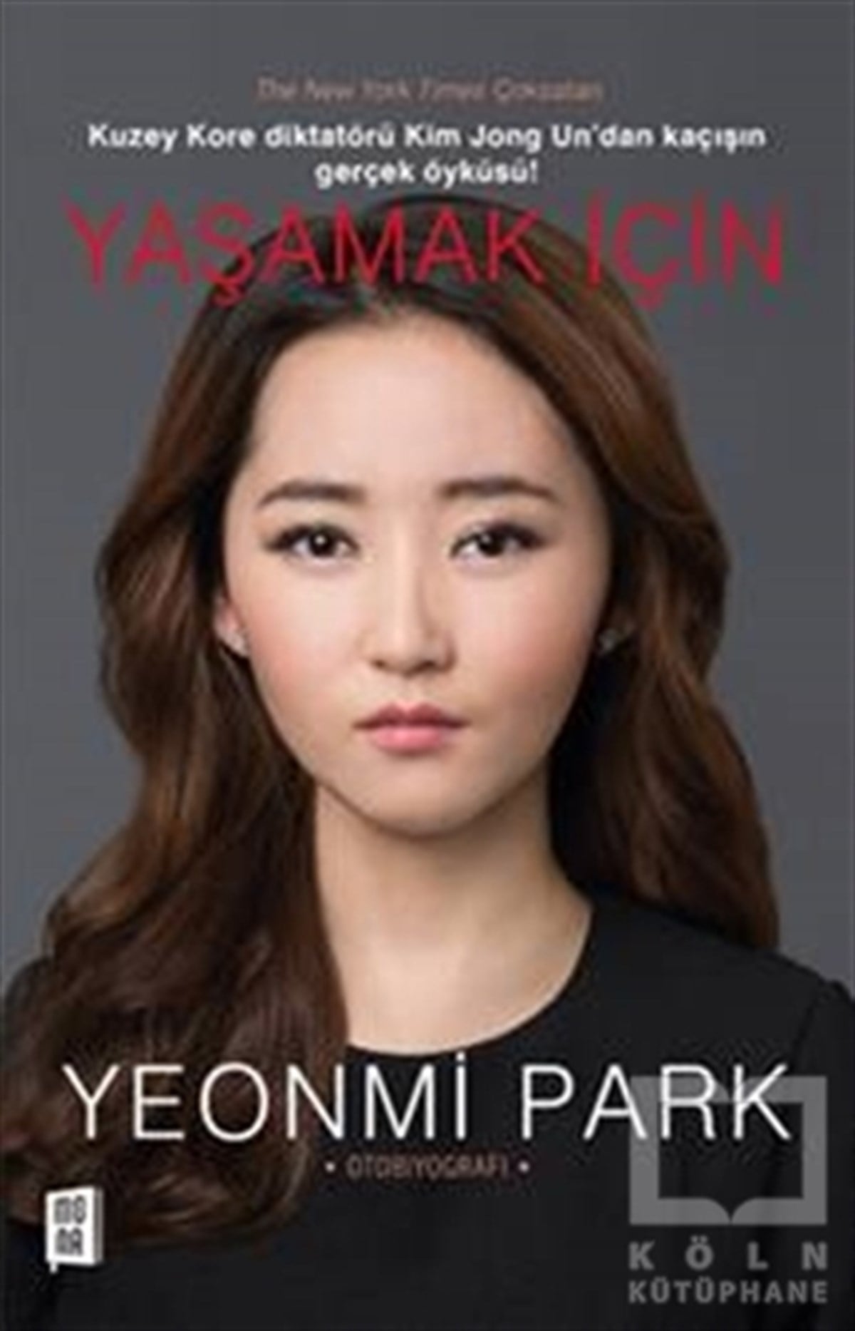 Yeonmi ParkBiyografi-OtobiyogafiYaşamak İçin