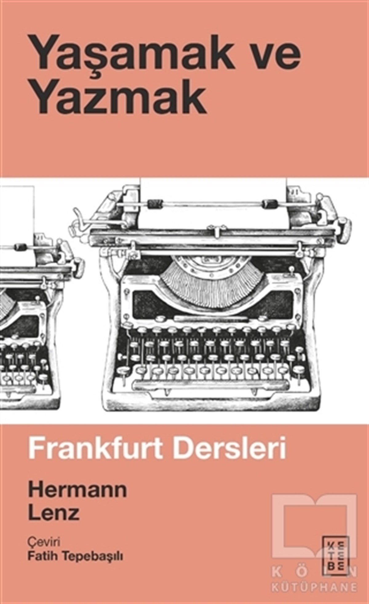 Hermann LenzEleştiri & Kuram & İnceleme KitaplarıYaşamak ve Yazmak