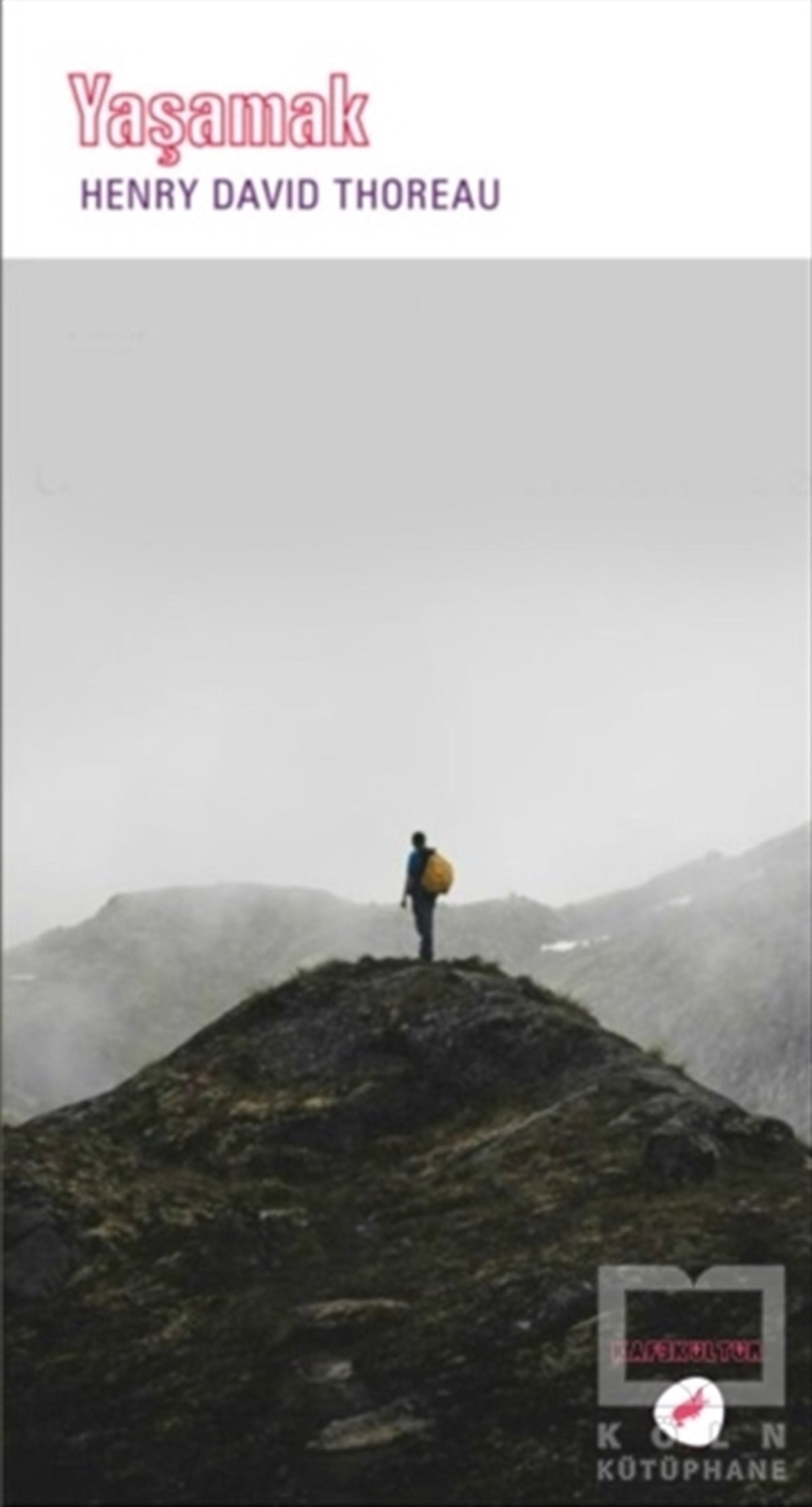 Henry David ThoreauDerlemeYaşamak