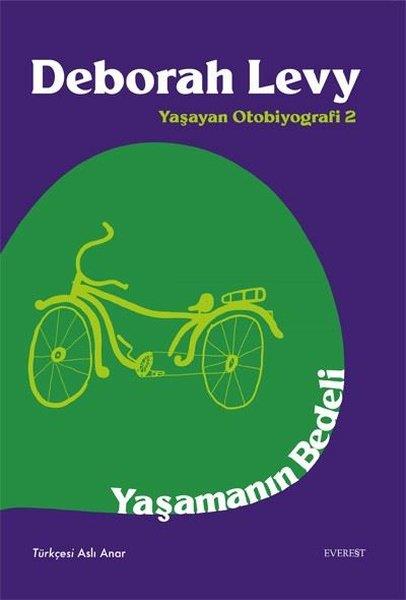 Deborah LevyDünya RomanYaşamanın Bedeli  -  Yaşayan Otobiyografi 2