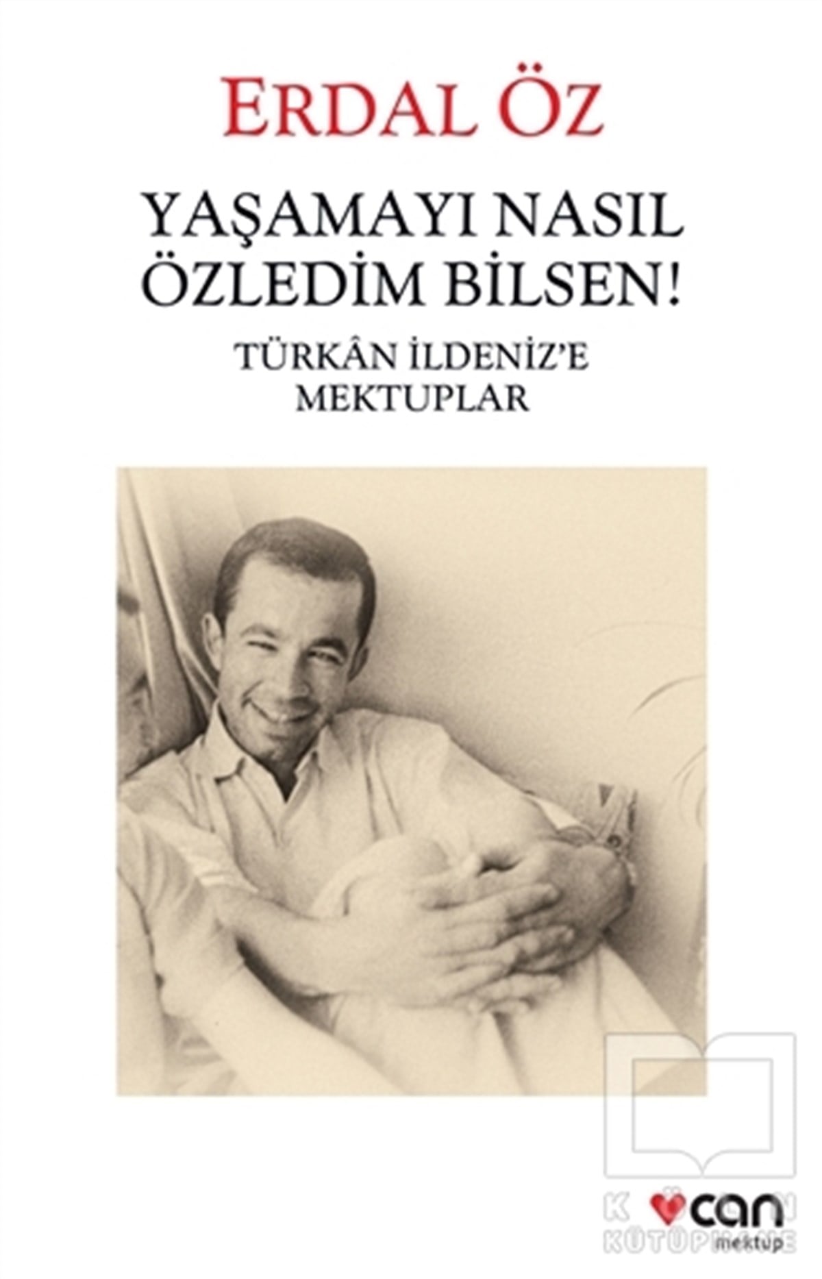 Erdal ÖzAnı - Mektup - GünlükYaşamayı Nasıl Özledim Bilsen!