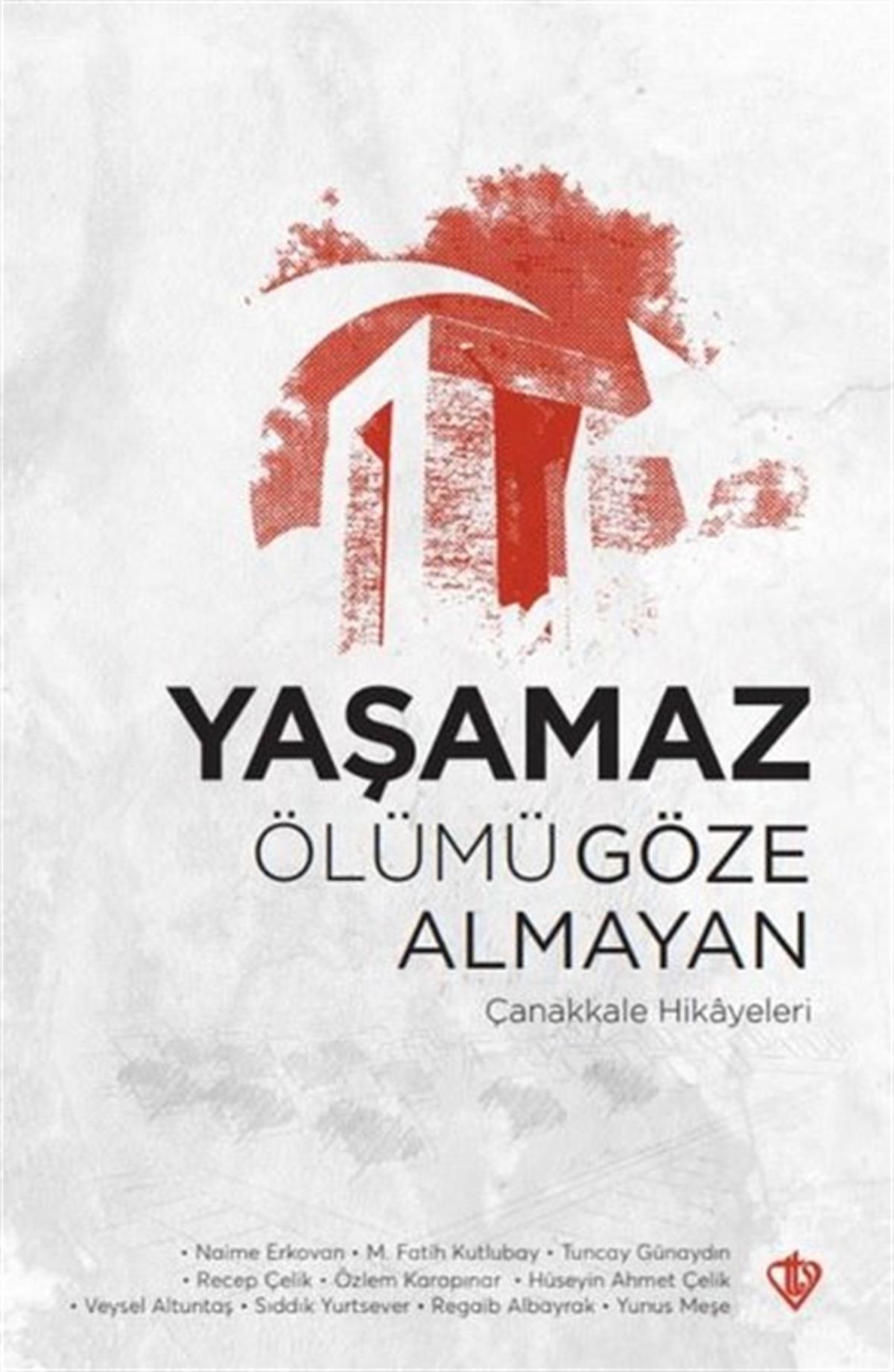 KolektifTürkiye RomanYaşamaz Ölümü Göze Almayan Çanakkale Hikayeleri