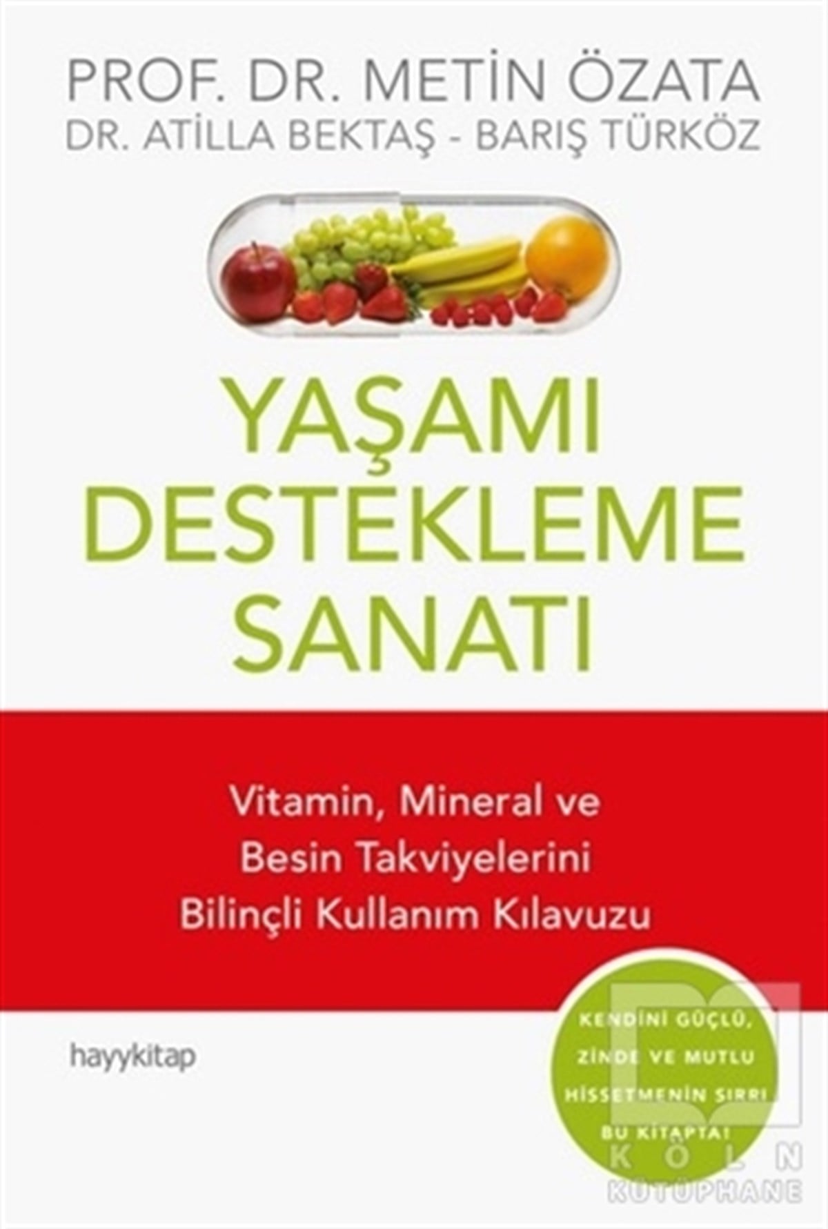 Metin ÖzataGenel Sağlık KitaplarıYaşamı Destekleme Sanatı