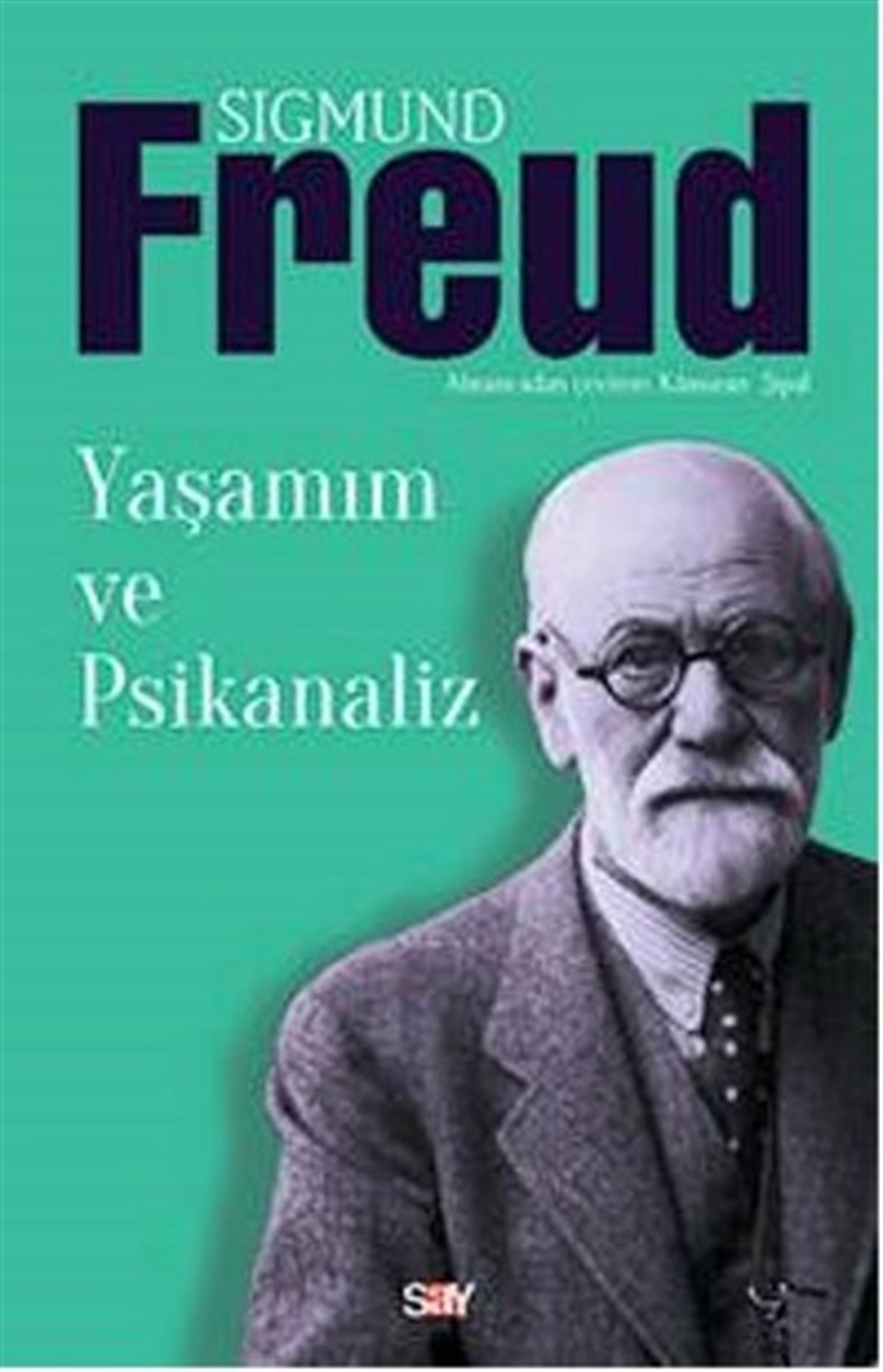 Sigmund FreudPsikoloji BilimiYaşamım ve Psikanaliz