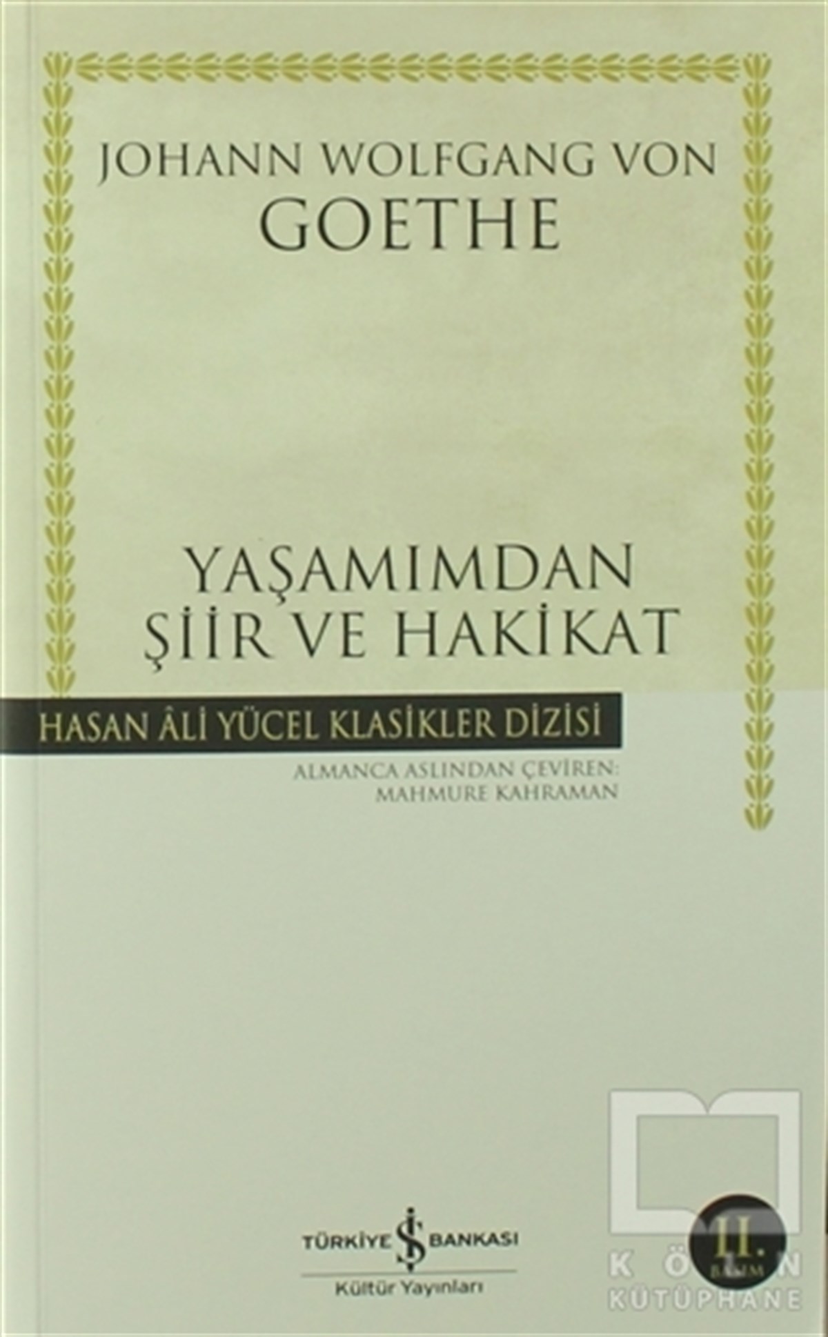 Johann Wolfgang von GoetheBiyografi-OtobiyogafiYaşamımdan Şiir ve Hakikat